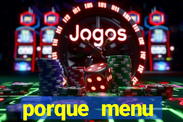 porque menu selvagem acabou